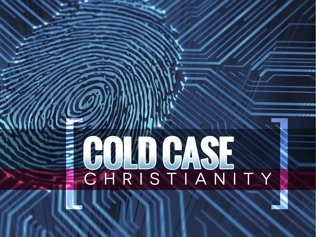 Cold Case Christianity Part 1
